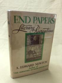 书话类：（ 罕见含护封）End Papers: Literary Recreations 纽顿《蝴蝶页——文艺随笔集》英文原版，《藏书之爱》5本中的一卷，精装毛边本，1933年老版书，董桥爱读的洋书话