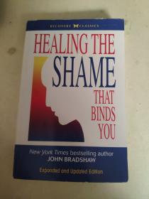 Healing the Shame that Binds You：Recovery Classics Edition （Recovery Classics）