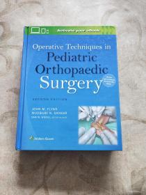 Operative Techniques in Pediatric  Orthopaedic  Surgery SECOND EDITION
