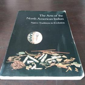 The Arts of the North American Indian: Native Traditions in Evolution（英文 原版）
