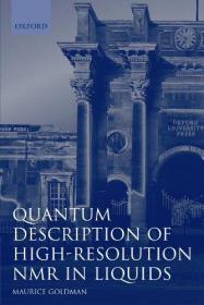 Quantum Description of High-Resolution NMR in Liquids (International Series of Monographs on Chem...