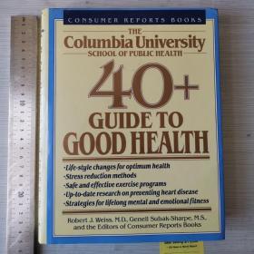 Columbia university school of public health 40 guide to good health 关于健康的40多个建议 四十多个建议 精装 英文原版