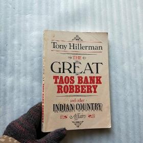 The Great Taos Bank Robbery and other Indian country affairs  32开
