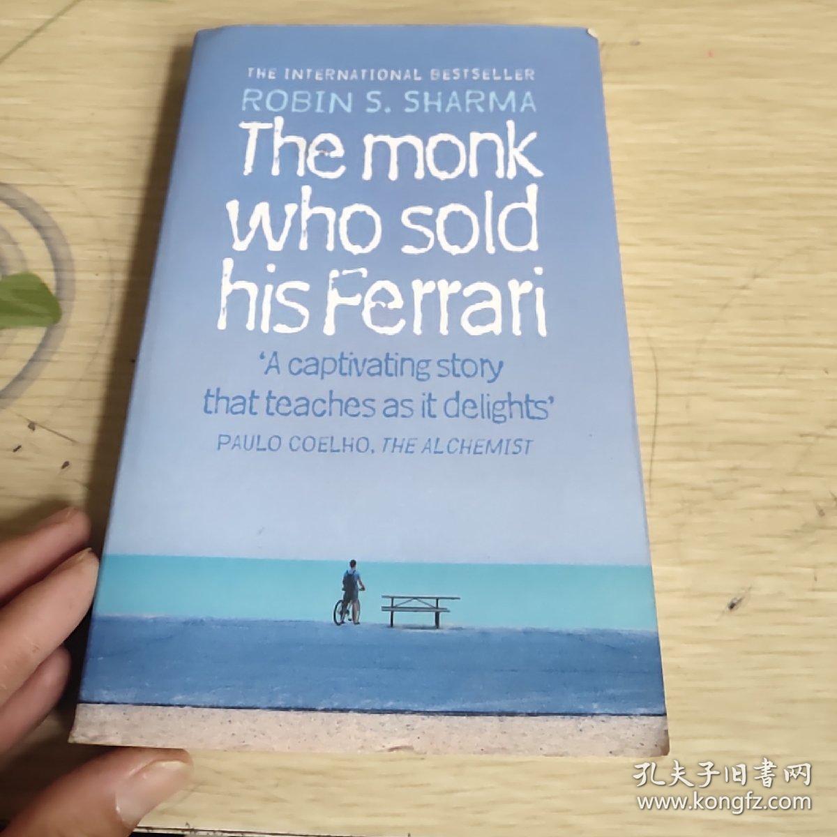 罗宾 夏玛卖掉法拉利的高僧 获得圆满人生的7项美德the Monk Who Sold His Ferrari By Robin Sharma 心理 英文原版书 孔夫子旧书网