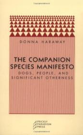 The Companion Species Manifesto