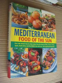 MEDITERRANEAN FOOD OF THE SUN   《阳光地中海的美食 》 英文原版食谱图文册， 16开精装 512页 全铜版纸 重