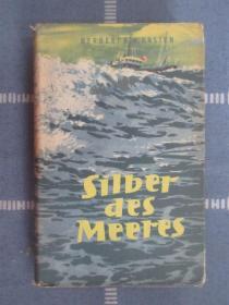 外文书  silber  des  Meeres 共509页 硬精装