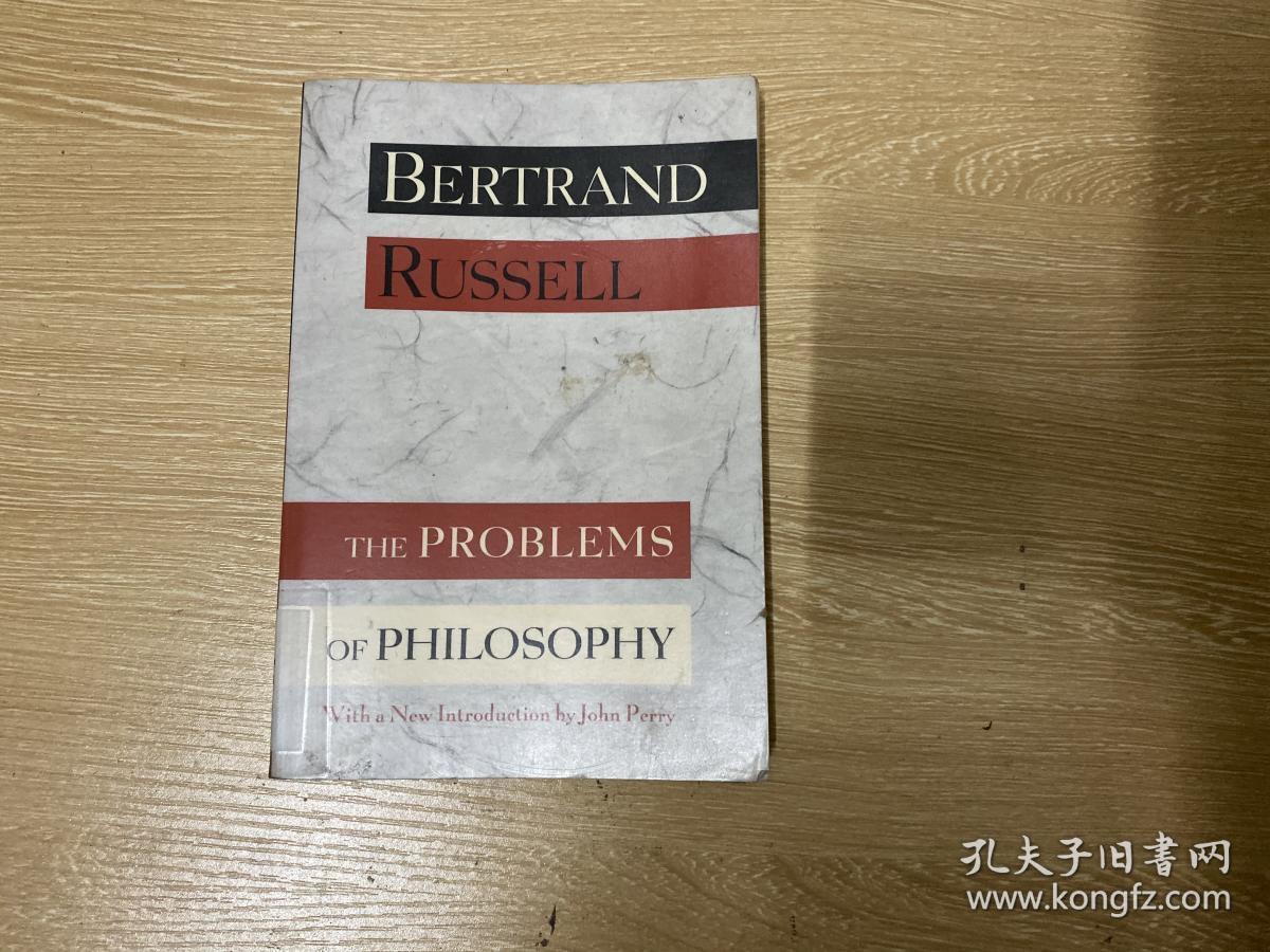 The Problems Of Philosophy 罗素 哲学问题 英文原版 英语写作深入浅出的典范 孔夫子旧书网 The Problems Of Philosophy 罗素 哲学问题 英文原版 英语写作深入浅出的典范 孔夫子旧书网