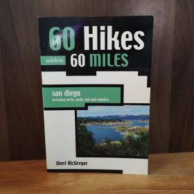 60 Hikes Within 60 Miles: San Diego: Including North, South, and East Counties