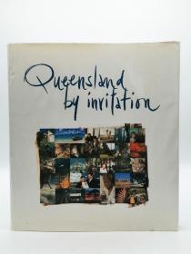 Queensland by Invitation 英文原版-《昆士兰的邀请》