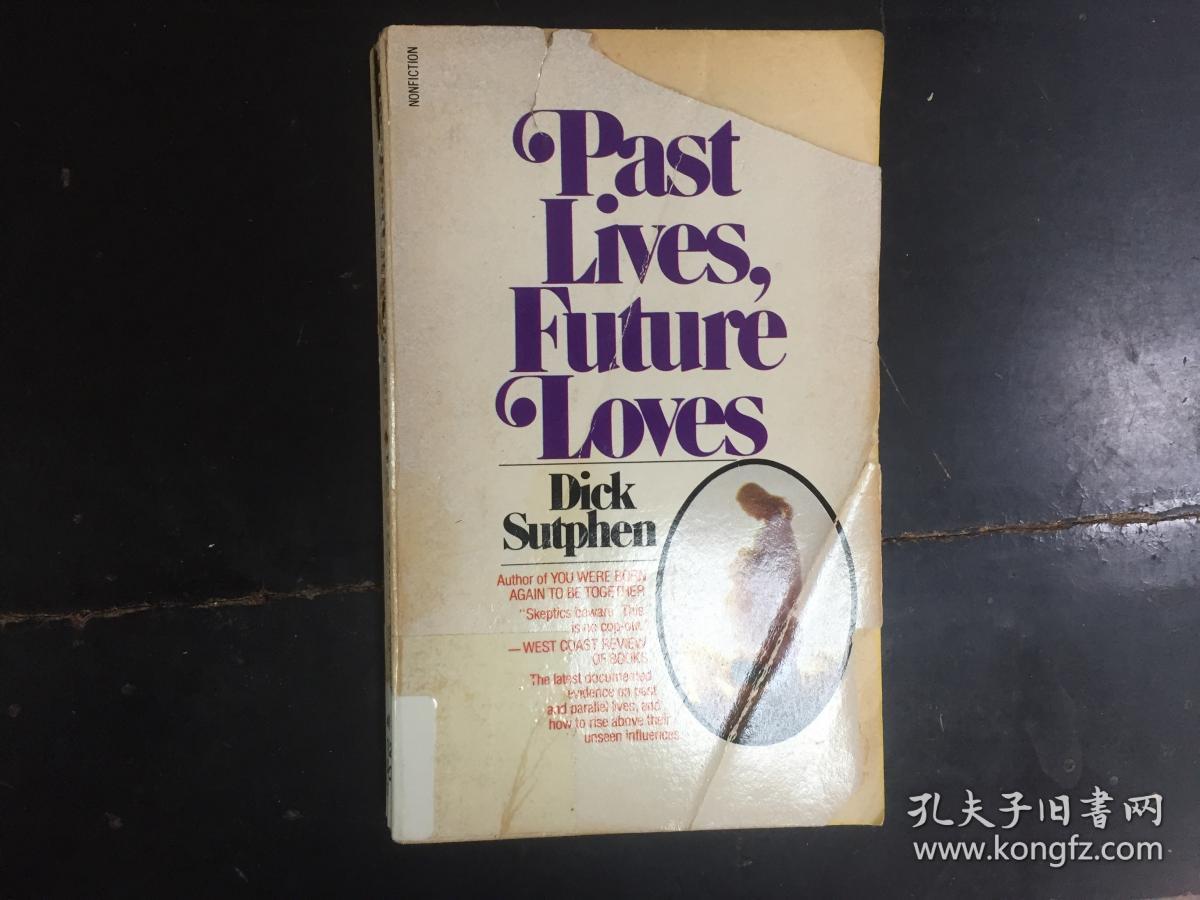 past lives,future loves_dick sutphen_孔夫子旧书网
