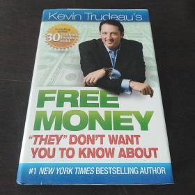 FREE MONEY: THEY DONT WANT YOU TO KNOW ABOUT（硬精装有护封）