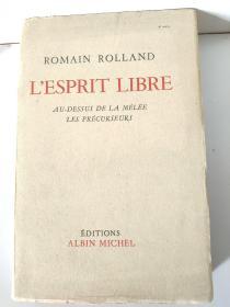 ROMAIN ROLLAND L ESPRIT LIBRE  AU -DESSUS DE LA MELEE LES PRECURSURS