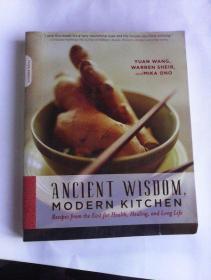 Ancient Wisdom, Modern Kitchen: Recipes from the East for Health, Healing, and Long Life     英文原版