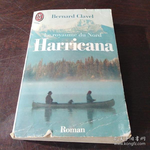 Harricana: Le Royaume du Nord - tome 1 (Romans Français) (French Edition)（法语 原版）