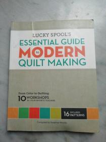 英文原版 Lucky Spools Essential Guide to Modern Quilt Making幸运卷轴基本指导现代做被子