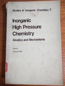 Inorganic High Pressure Chemistry 无机高压化学的动力学和机理