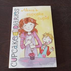 Alexis's Cupcake Cupid (24) (Cupcake Diaries)（英文 原版）