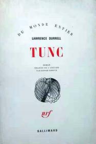 《TUNG》 PAR LAWRENCE DURRELL ，平装16开375页法文小说、1968年巴黎 GALLIMARD 出版社无笔记划线正版（看图），中午之前支付当天发货- 包邮。
